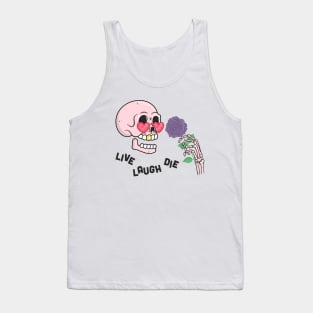 LIVE LAUGH DIE Tank Top